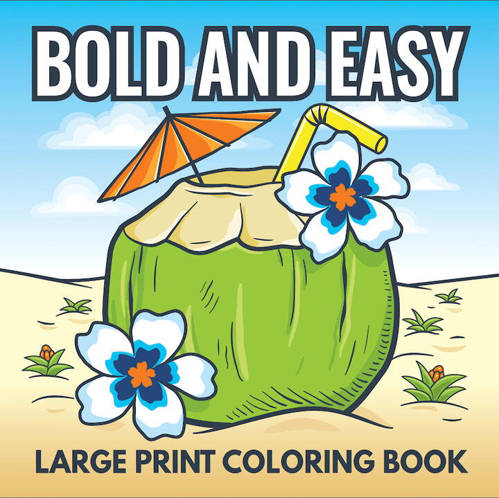 bold and easy large print coloring book coconut cover design